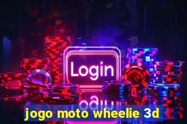 jogo moto wheelie 3d